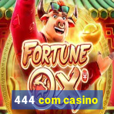 444 com casino